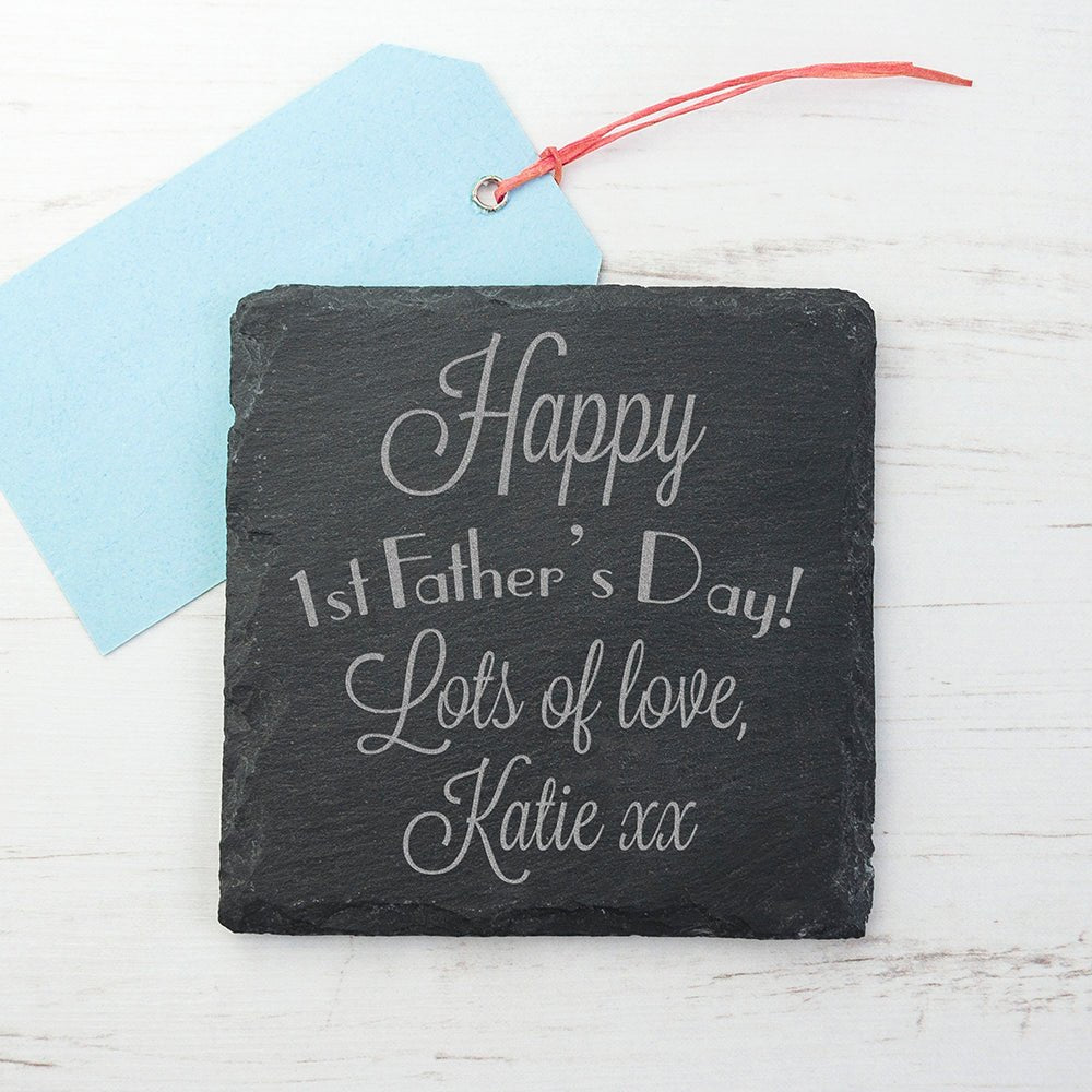 Happy 1st Father's Day square slate keepsake, engraved with name, can be used as coaster, non-slip foam feet.